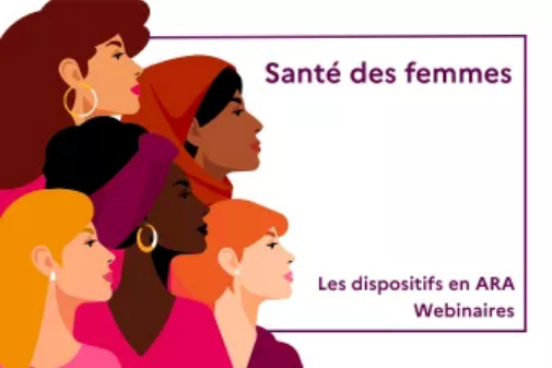 Santé des femmes : une série de webinaires sur les dispositifs en Auvergne-Rhône-Alpes